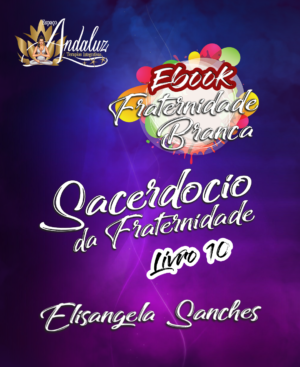 10. Ebook - Manual Teórico da Fraternidade Branca Livro 10 Sacerdócio da Fraternidade